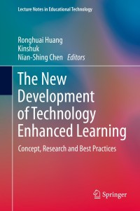 Cover image: The New Development of Technology Enhanced Learning 9783642382901