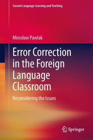 صورة الغلاف: Error Correction in the Foreign Language Classroom 9783642384356