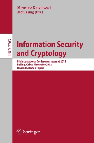 صورة الغلاف: Information Security and Cryptology 9783642385186