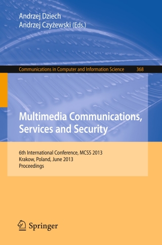 Cover image: Multimedia Communications, Services and Security 9783642385582