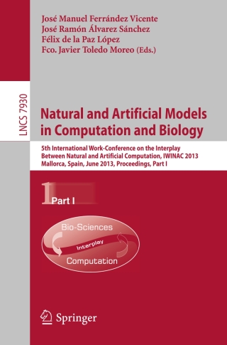 Imagen de portada: Natural and Artificial Models in Computation and Biology 9783642386367