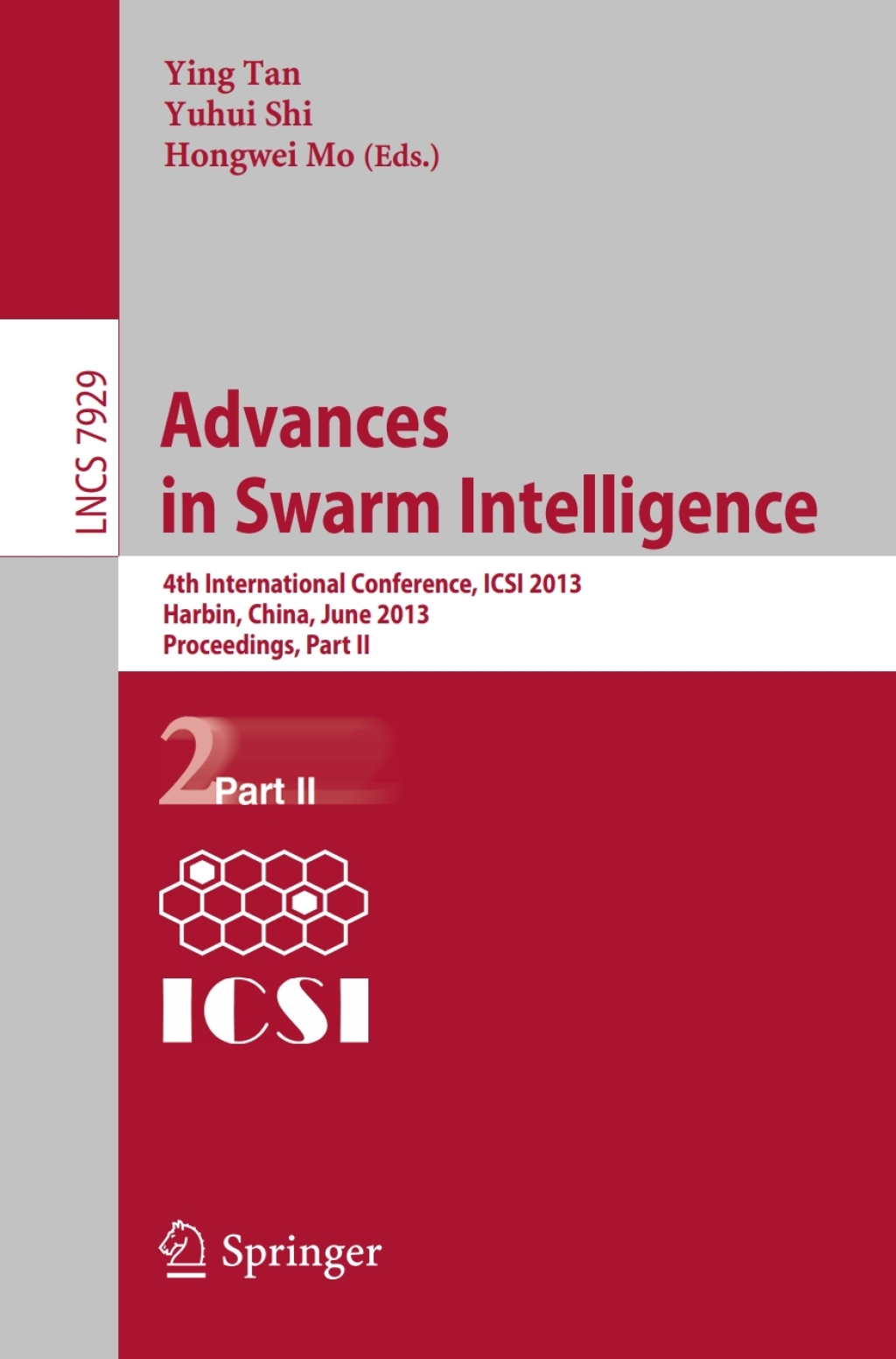 Advances in Swarm Intelligence 4th International Conference, ICSI 2013, Harbin, China, June 12-15, 2013, Proceedings, Part II