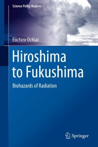 Omslagafbeelding: Hiroshima to Fukushima 9783642387265