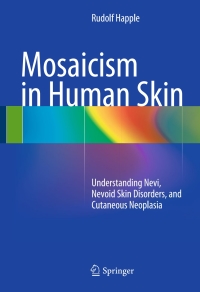صورة الغلاف: Mosaicism in Human Skin 9783642387647