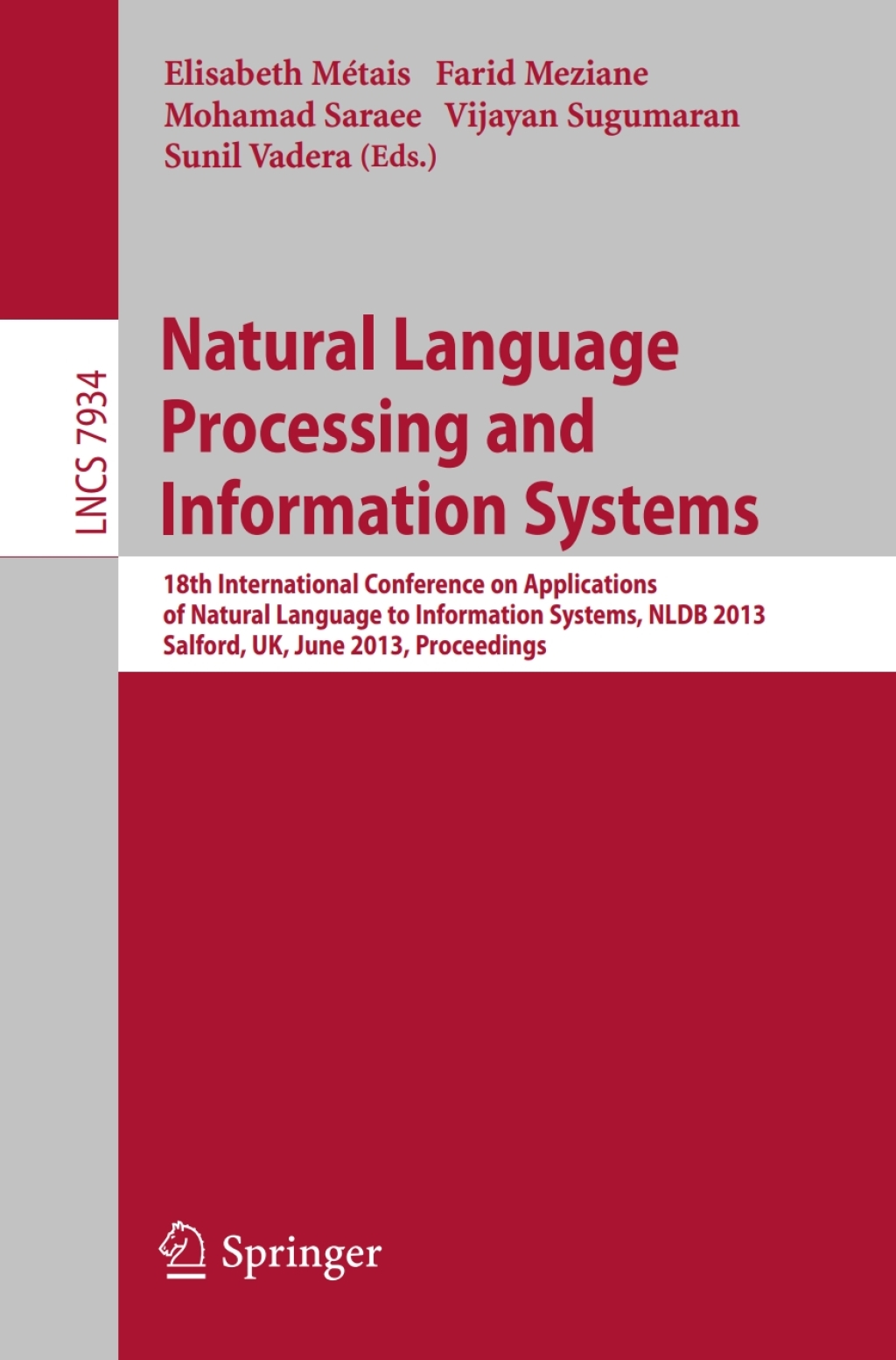 Natural Language Processing and Information Systems 18th International Conference on Applications of Natural Language to Information Systems, NLDB 2013, Salford, UK, Proceedings
