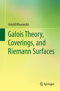 Cover image: Galois Theory, Coverings, and Riemann Surfaces 9783642388408