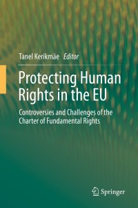 Omslagafbeelding: Protecting Human Rights in the EU 9783642389016