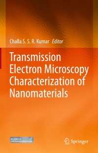 Immagine di copertina: Transmission Electron Microscopy Characterization of Nanomaterials 9783642389337