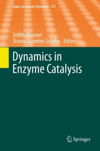 Cover image: Dynamics in Enzyme Catalysis 9783642389610