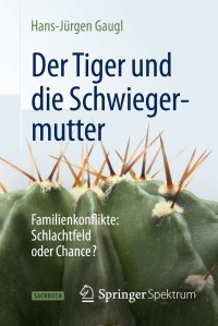 表紙画像: Der Tiger und die Schwiegermutter 9783642389931