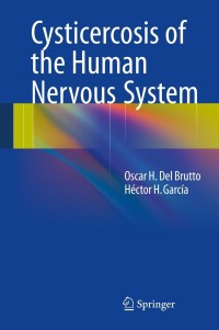 Cover image: Cysticercosis of the Human Nervous System 9783642390210