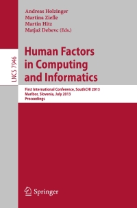 صورة الغلاف: Human Factors in Computing and Informatics 9783642390616