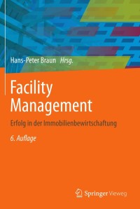Cover image: Facility Management 6th edition 9783642390821