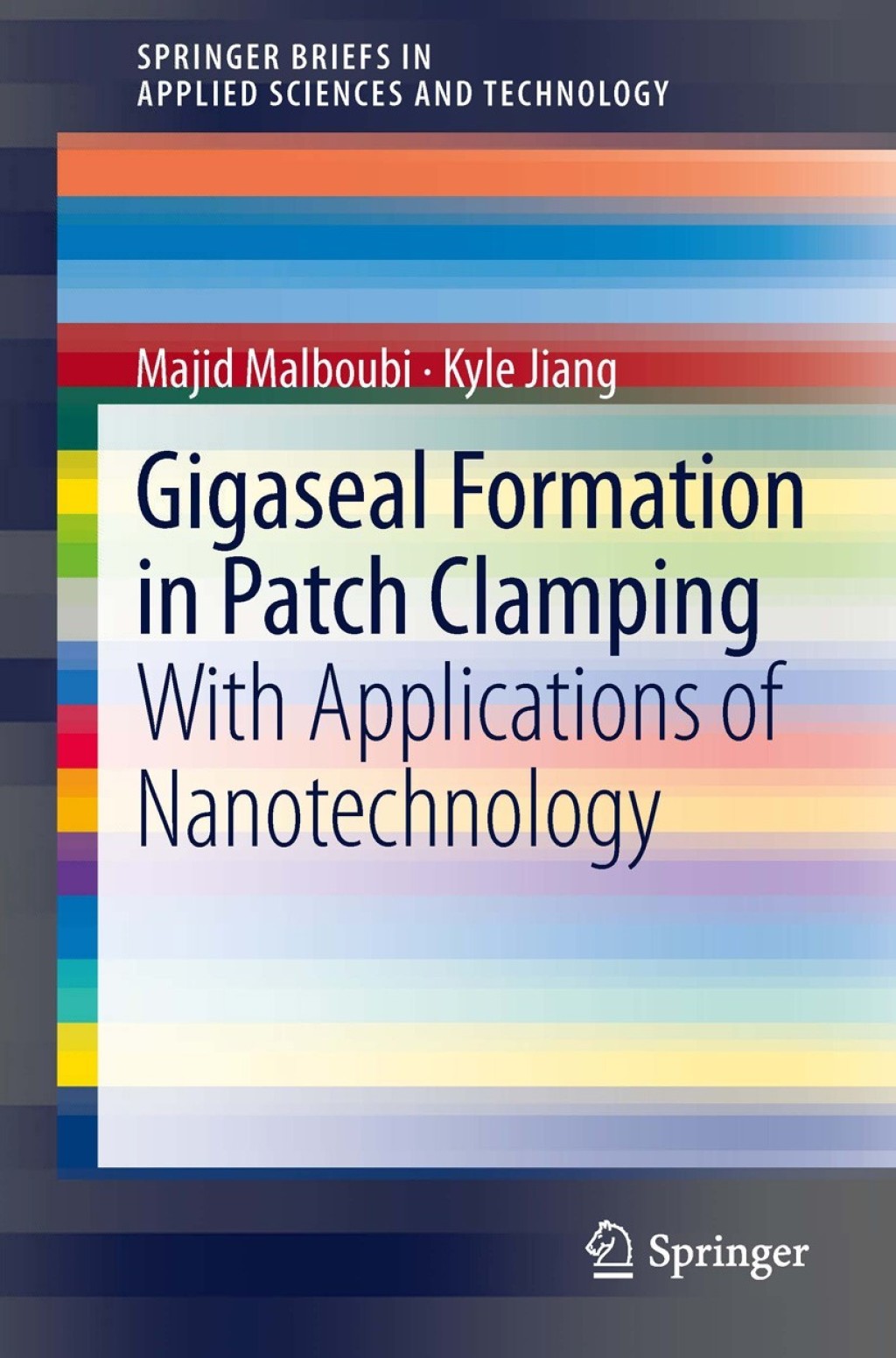 Gigaseal Formation in Patch Clamping With Applications of Nanotechnology