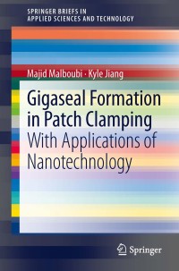 Cover image: Gigaseal Formation in Patch Clamping 9783642391279