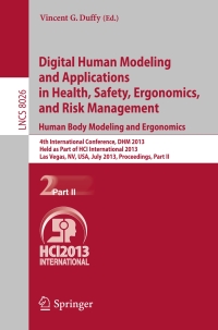 Imagen de portada: Digital Human Modeling and Applications in Health, Safety, Ergonomics and Risk Management. Human Body Modeling and Ergonomics 9783642391811