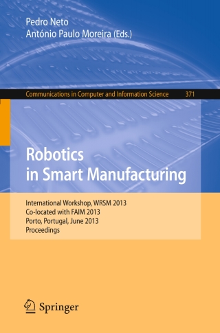 Cover image: Robotics in Smart Manufacturing 9783642392221