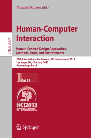 صورة الغلاف: Human-Computer Interaction: Human-Centred Design Approaches, Methods, Tools and Environments 9783642392313