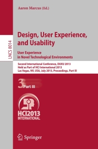 Cover image: Design, User Experience, and Usability: User Experience in Novel Technological Environments 9783642392375