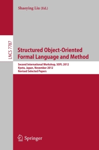 Cover image: Structured Object-Oriented Formal Language and Method 9783642392764