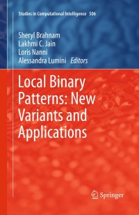 Cover image: Local Binary Patterns: New Variants and Applications 9783642392887