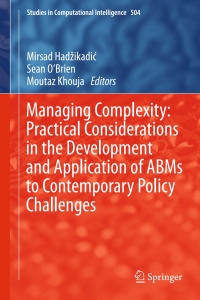 Imagen de portada: Managing Complexity: Practical Considerations in the Development and Application of ABMs to Contemporary Policy Challenges 9783642392948