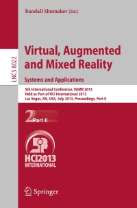 表紙画像: Virtual, Augmented and Mixed Reality: Systems and Applications 9783642394195