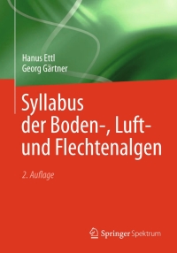 Omslagafbeelding: Syllabus der Boden-, Luft- und Flechtenalgen 2nd edition 9783642394614