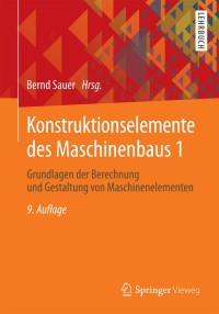 Cover image: Konstruktionselemente des Maschinenbaus 1 9th edition 9783642395000