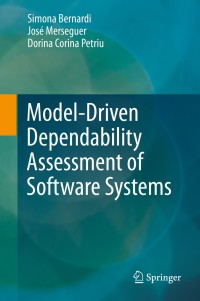 Imagen de portada: Model-Driven Dependability Assessment of Software Systems 9783642395116