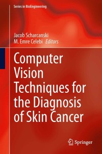 Imagen de portada: Computer Vision Techniques for the Diagnosis of Skin Cancer 9783642396076