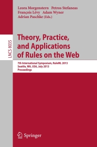 Titelbild: Theory, Practice, and Applications of Rules on the Web 9783642396168