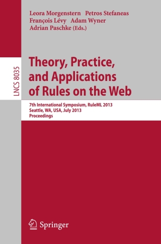 Cover image: Theory, Practice, and Applications of Rules on the Web 9783642396168
