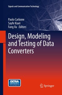 表紙画像: Design, Modeling and Testing of Data Converters 9783642396540