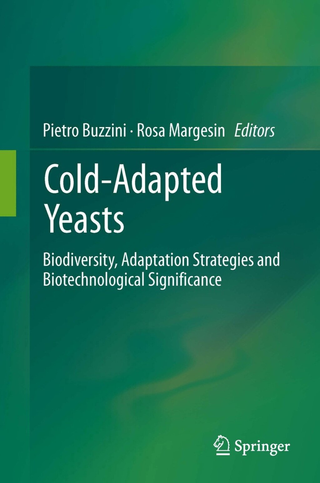 Cold-adapted Yeasts Biodiversity, Adaptation Strategies and Biotechnological Significance