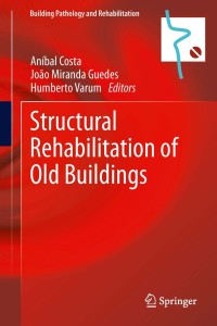 Cover image: Structural Rehabilitation of Old Buildings 9783642396854