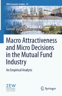 Imagen de portada: Macro Attractiveness and Micro Decisions in the Mutual Fund Industry 9783642397233