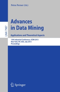 Titelbild: Advances in Data Mining: Applications and Theoretical Aspects 9783642397356
