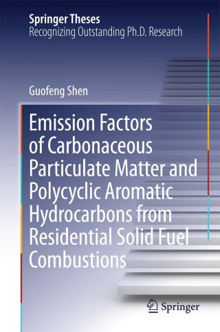 Cover image: Emission Factors of Carbonaceous Particulate Matter and Polycyclic Aromatic Hydrocarbons from Residential Solid Fuel Combustions 9783642397615
