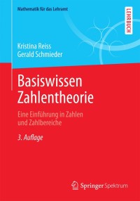 Cover image: Basiswissen Zahlentheorie 3rd edition 9783642397721