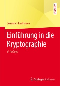 Cover image: Einführung in die Kryptographie 6th edition 9783642397745