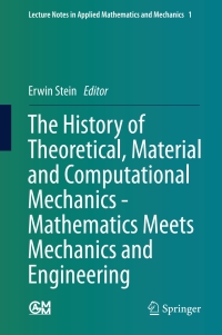 Imagen de portada: The History of Theoretical, Material and Computational Mechanics - Mathematics Meets Mechanics and Engineering 9783642399046