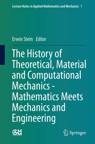 Cover image: The History of Theoretical, Material and Computational Mechanics - Mathematics Meets Mechanics and Engineering 9783642399046