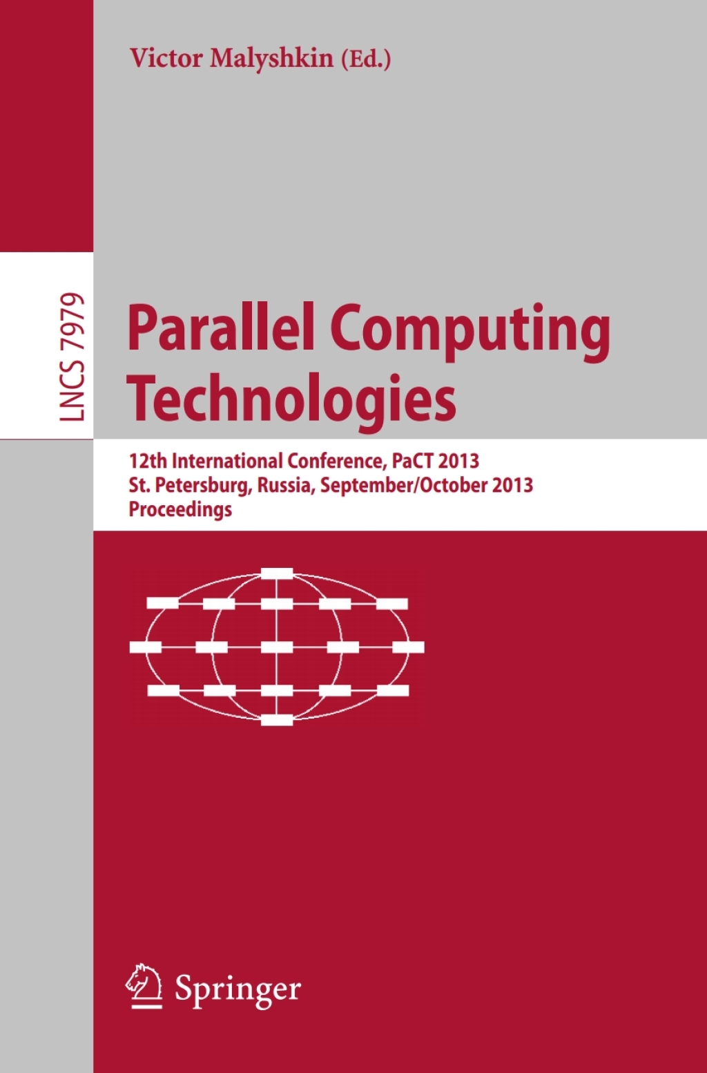 Parallel Computing Technologies 12th International Conference, PaCT 2013, St. Petersburg, Russia, September 30-October 4, 2013, Proceedings