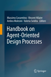 Immagine di copertina: Handbook on Agent-Oriented Design Processes 9783642399749