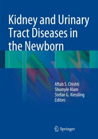 صورة الغلاف: Kidney and Urinary Tract Diseases in the Newborn 9783642399879