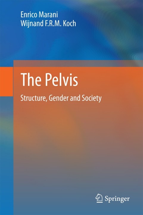 The Pelvis: Structure, Gender and Society - FULL INSTANT DOWNLOAD | PDF DOCX EPUB