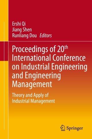 Cover image: Proceedings of 20th International Conference on Industrial Engineering and Engineering Management 9783642400711