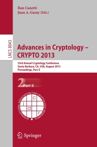 Cover image: Advances in Cryptology – CRYPTO 2013 9783642400834