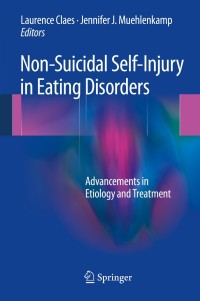 Cover image: Non-Suicidal Self-Injury in Eating Disorders 9783642401060